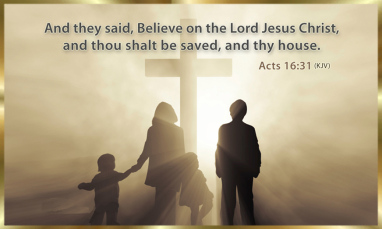 You and your house shall be saved