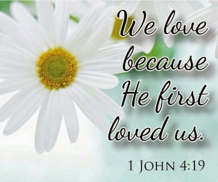 He first loved us